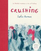 Sophie Burrows / Crushing: an Illustrated Misadventure in Love and Loneliness (Coffee Table Book)