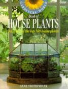 Anne Swithinbank / Gardeners' World Book of House Plants: An A-Z of the Top 100 House Plants (Coffee Table Book) image