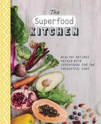 Sara Lewis / The Superfood Kitchen: Healthy Recipes Packed with Superfoods for the Thoughtful Cook (Coffee Table Book) image