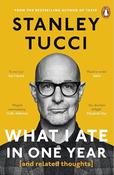Stanley Tucci / What I Ate in One Year