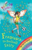 Daisy Meadows / Rainbow Magic: Francesca the Football Fairy