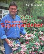 Alan Titchmarch / The Complete Supergardener (Coffee Table Book) image