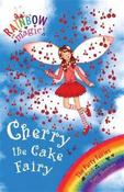 Daisy Meadows / Rainbow Magic: Cherry The Cake Fairy image
