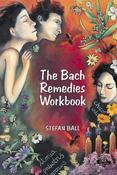 Stefan Ball / The Bach Remedies Workbook (Coffee Table Book)