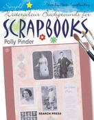Polly Pinder / Simple Watercolour Backgrounds for Scrapbooks (Coffee Table Book)