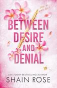Shain Rose / Between Desire and Denial image