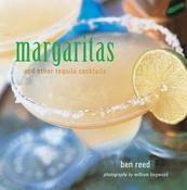 Ben Reed / Margaritas and Other Tequila Cocktails (Coffee Table Book) image