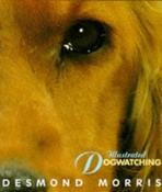 Desmond Morris / Illustrated Dogwatching (Coffee Table Book) image