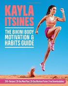Kayla Itsines / The Bikini Body Motivation and Habits Guide (Coffee Table Book) image