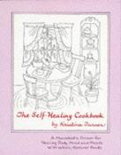 Kristina Turner / The Self-Healing Cookbook: A Macrobiotic Primer for Healing Body, Mind and Moods with Whole, Natural Foods (Coffee Table Book) image