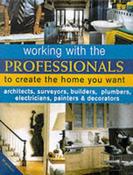 Mike Lawrence / Working With Professionals To Create The Home You Want (Coffee Table Book)