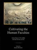 Susan Bennett / Cultivating the Human Faculties: James Barry 1741-1806 and the Society of Arts (Coffee Table Book) image