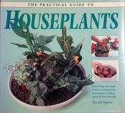 David Squire / The Practical Guide To Houseplants (Coffee Table Book) image