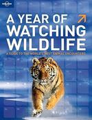 Lonely Planet / A Year of Watching Wildlife (Coffee Table Book) image