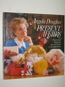 Angela Douglas / Present Affairs: Presents So Beautiful You Can't Bear to Unwrap Them (Coffee Table Book) image