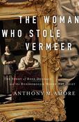 Anthony M. Amore / The Woman Who Stole Vermeer (Large Paperback) image
