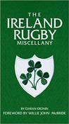 Ciaran Cronin / The Ireland Rugby Miscellany (Hardback)