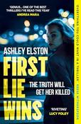 Ashley Elston / First Lie Wins image
