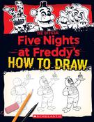 Scott Cawthon / How to Draw Five Nights at Freddy's: An AFK Book (Coffee Table Book) image