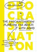 Risa Williams / The Procrastination Playbook for Adults with ADHD: How to Catch Sneaky Forms of Procrastination Before They Catch You (Coffee Table Book) image