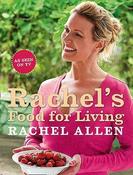 Rachel Allen / Rachel's Food For Living  (Coffee Table Book) image