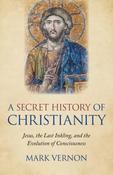 Mark Vernon / Secret History of Christianity (Large Paperback) image