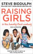 Steve Biddulph / Raising Girls in the 21st Century (Large Paperback) image