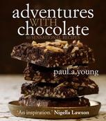 Paul A. Young / Adventures with Chocolate (Coffee Table Book)