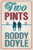 Roddy Doyle / Two Pints (Hardback) image