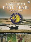 Tim Taylor / The Ultimate "Time Team" Companion: An Alternative History of Britain (Coffee Table Book) image