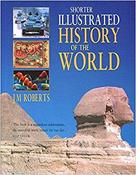 J.M. Roberts / Shorter Illustrated History of the World (Coffee Table Book) image