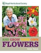 Helen Yemm / Rhs Grow Your Own Flowers (Coffee Table Book) image