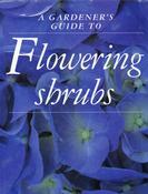 John Negus / GARDENER'S GUIDE TO FLOWERING SHRUBS (Coffee Table Book) image