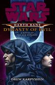 Drew Karpyshyn / Dynasty of Evil (Hardback) image