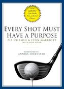 Pia Nilsson / Every Shot Must Have a Purpose (Hardback) image
