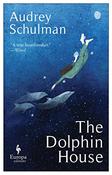 Audrey Schulman / The Dolphin House (Large Paperback) image