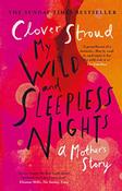 Clover Stroud / My Wild and Sleepless Nights image
