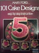 Mary Ford / 101 Cake Designs by Mary Ford (Coffee Table Book) image