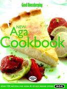 Good Housekeeping' New Aga Cookbook : Over 150 Recipes for Agas and Other Range Ovens (Coffee Table Book) image