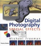 Michael Freeman / Digital Photography Special Effects (Coffee Table Book) image