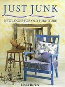 Linda Barker / Just Junk - New Looks for Old Furniture (Coffee Table Book) image