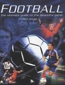 Clive Gifford / Football : The Ultimate Guide to the Beautiful Game (Coffee Table Book) image