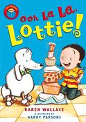 Karen Wallace / Oh La La Lottie (Large Paperback) image