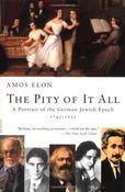 Amos Elon / The Pity of It All (Large Paperback) image