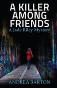 Andrea Barton / A Killer Among Friends (Large Paperback)