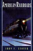 John F. Stover / American Railroads (Large Paperback) image