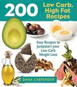 Dana Carpender / 200 Low-Carb, High-Fat Recipes (Coffee Table Book) image