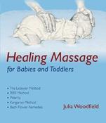 Julia Woodfield / Healing Massage for Babies And Toddlers (Coffee Table Book) image