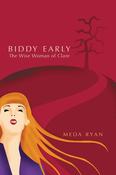 Meda Ryan - Biddy Early : The Wise Woman of Clare - PB -  BRAND NEW ( Originally 1978) image