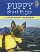 Kenneth M. Martin / Puppy Start Right: Foundation Training for the Companion Dog (Coffee Table Book) image